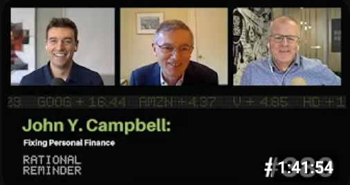 Rational Reminder: John Y. Campbell: Fixing Personal Finance